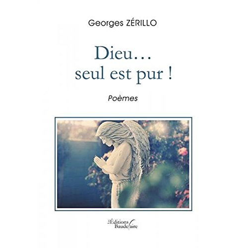 Dieu  seul est pur !