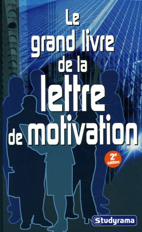 Le grand livre de la lettre de motivation