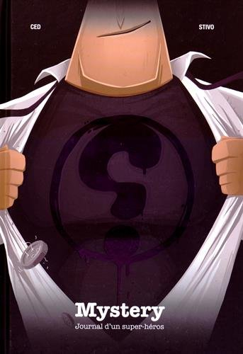 Mystery. Journal d'un super-héros