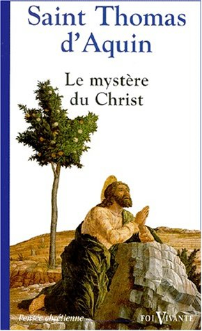 Le mystère du Christ chez saint Thomas d'Aquin
