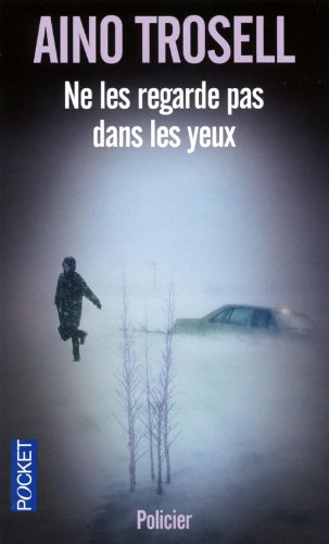 Ne les regarde pas dans les yeux