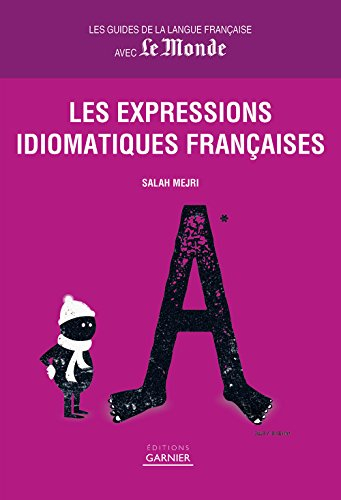 Les expressions idiomatiques françaises