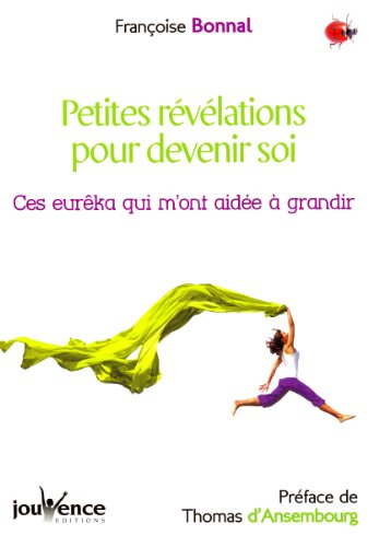 Petites révélations pour devenir soi : ces eurêka qui m'ont aidée à grandir