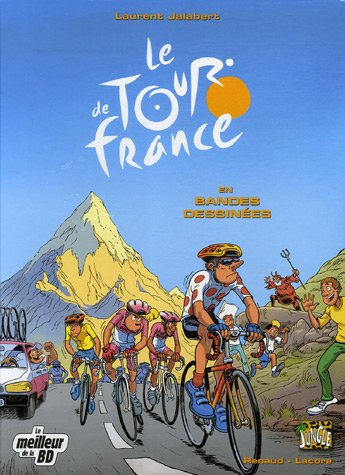le tour de france, tome 1 : le tour de france en bandes dessinées