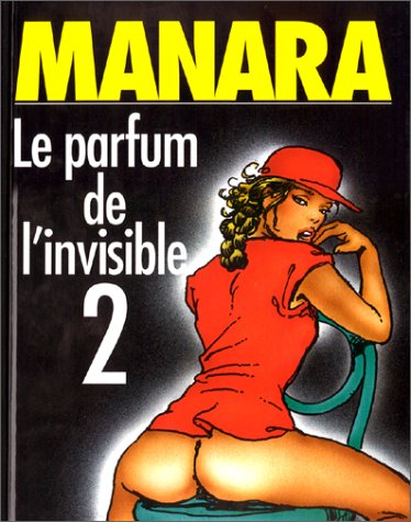 Le parfum de l'invisible. Vol. 2