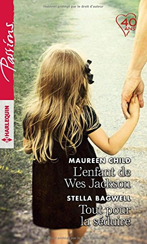 L'enfant de Wes Jackson. Tout pour la séduire