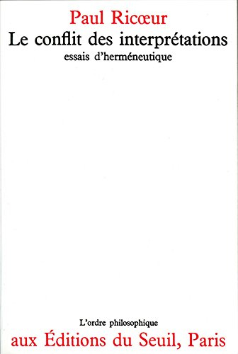 Le conflit des interprétations : essais d'herméneutique