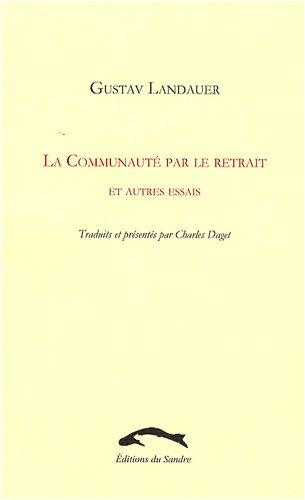La communauté par le retrait : et autres essais