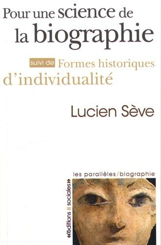 Pour une science de la biographie. Formes historiques d'individualité