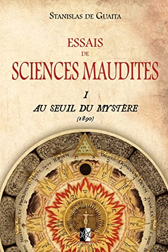 Essais de Sciences Maudites: Au Seuil du Mystère (ed.1890)