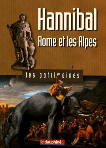 Hannibal, Rome et les Alpes