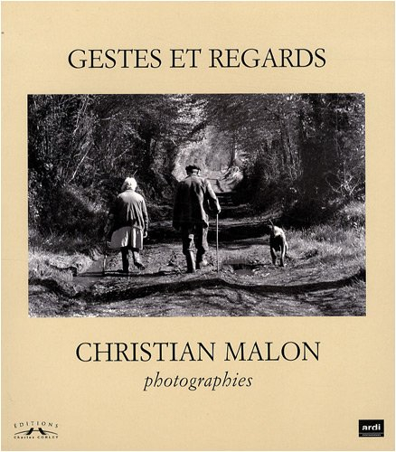 Gestes et regards : paysans d'Auvergne et de Normandie