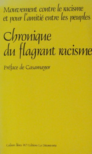 Chronique du flagrant racisme