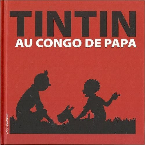 tintin au congo de papa