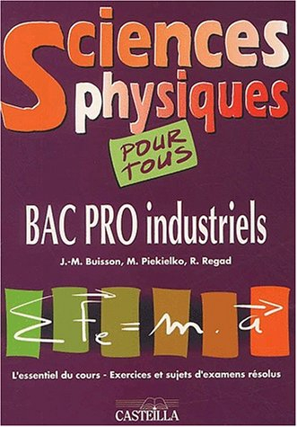 Sciences physiques pour tous : bac pro industriels