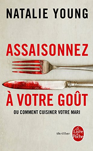 Assaisonnez à votre goût ou Comment cuisiner votre mari