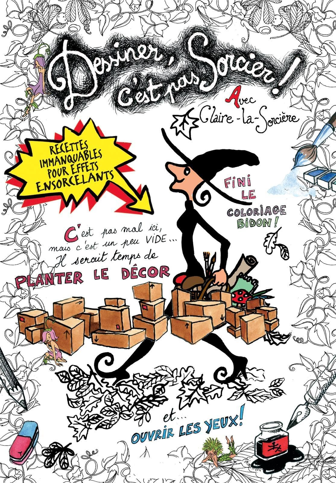 Dessiner, c'est pas sorcier ! : avec Claire-la-sorcière