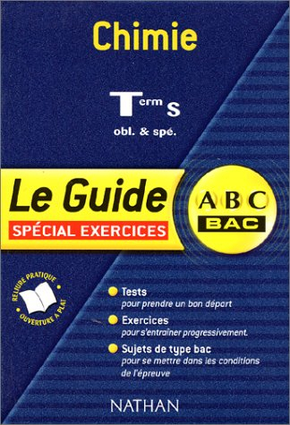 Chimie, terminale S obligatoire et spécialité : spécial exercices