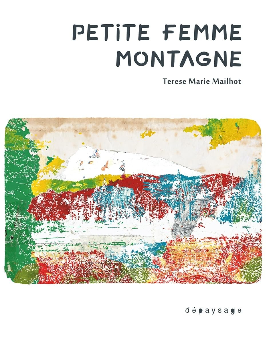 Petite femme montagne : mémoires