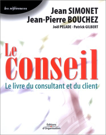 Le conseil : le livre du consultant et du client