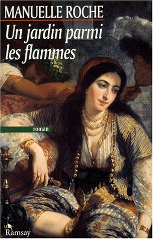 Un jardin parmi les flammes