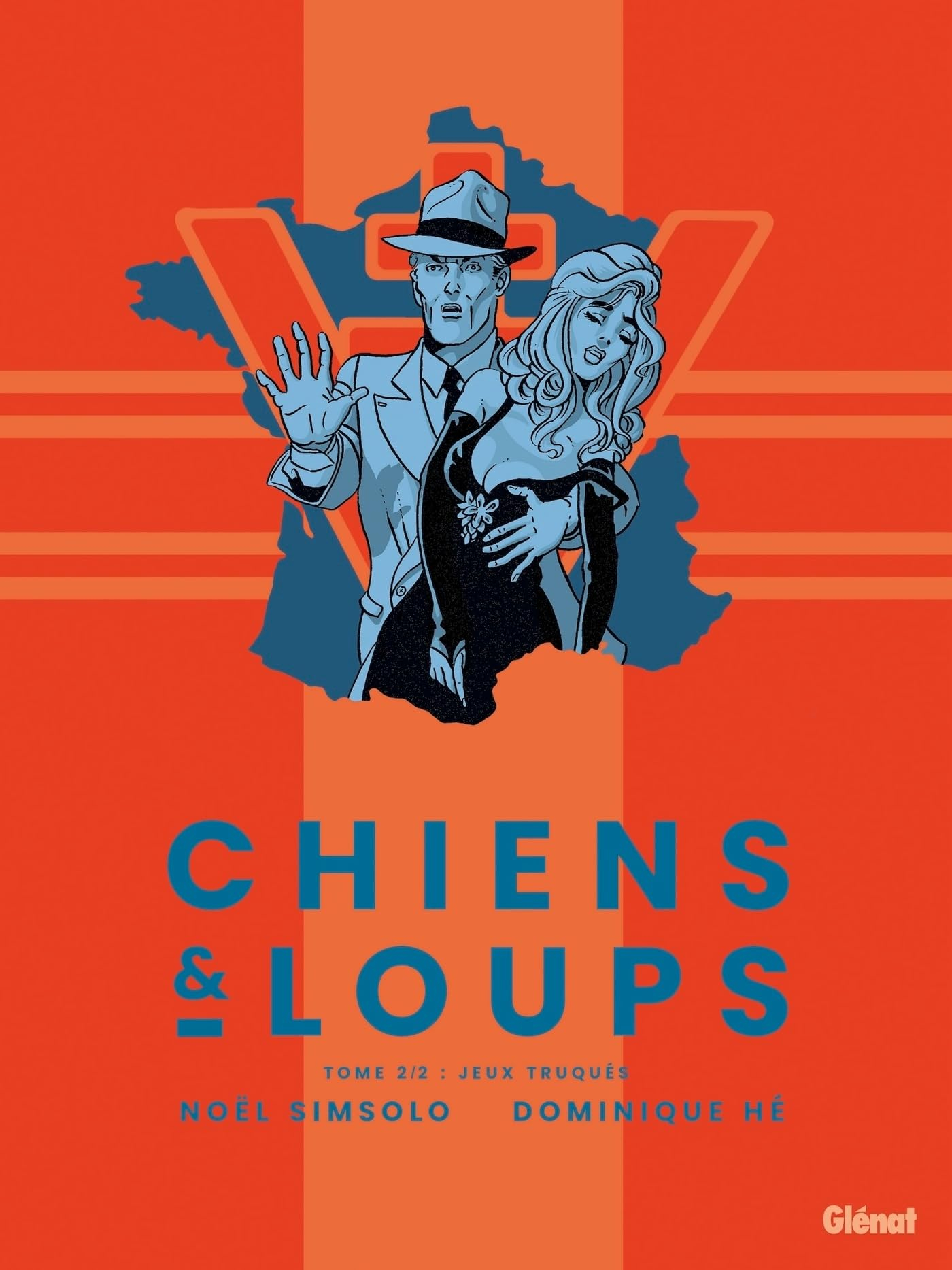 Chiens & loups. Vol. 2. Jeux truqués