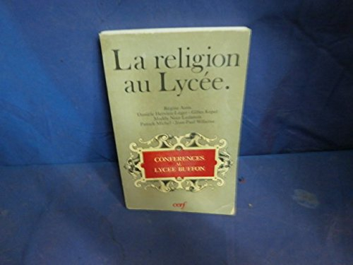 La Religion au lycée : conférences au lycée Buffon, 1989-1990