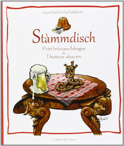 Stàmmdisch : petit bréviaire de l'humour alsacien