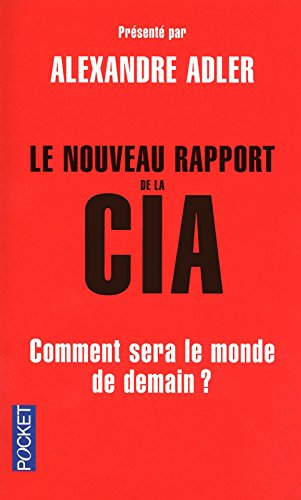 Le nouveau rapport de la CIA : comment sera le monde en 2025 ?
