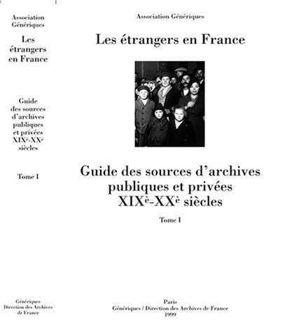 les étrangers en france, tome 1