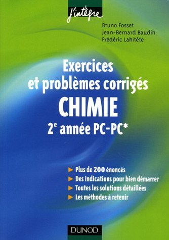 Chimie : exercices et problèmes corrigés, 2e année PC, PC* : plus de 200 énoncés, des indications po