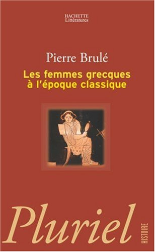 Les femmes grecques à l'époque classique