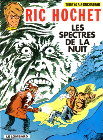 Ric Hochet. Vol. 11. Les spectres de la nuit