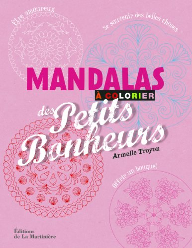 Mandalas des petits bonheurs à colorier