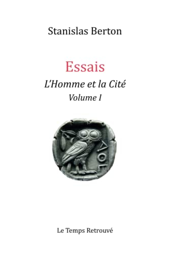 Essais - L'Homme et la Cité