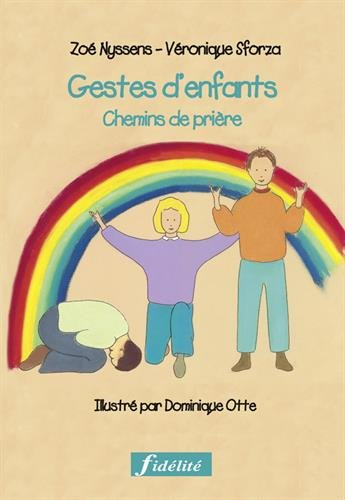 Gestes d'enfants, chemins de prière