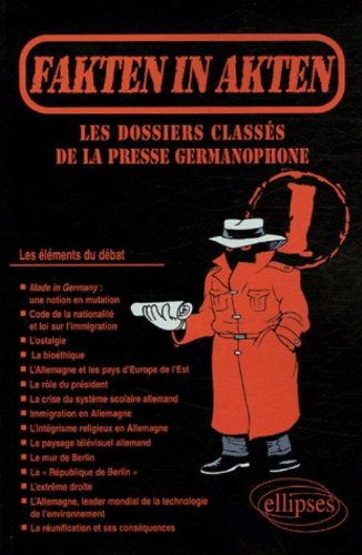 Fakten in Akten : les dossiers classés de la presse allemande. Vol. 1