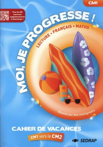 Moi, je progresse ! Lecture, français, maths: Du CM1 vers le CM2