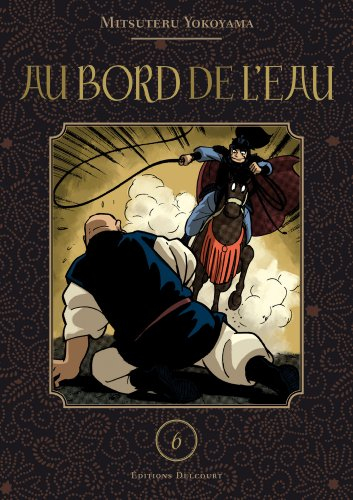 Au bord de l'eau. Vol. 6