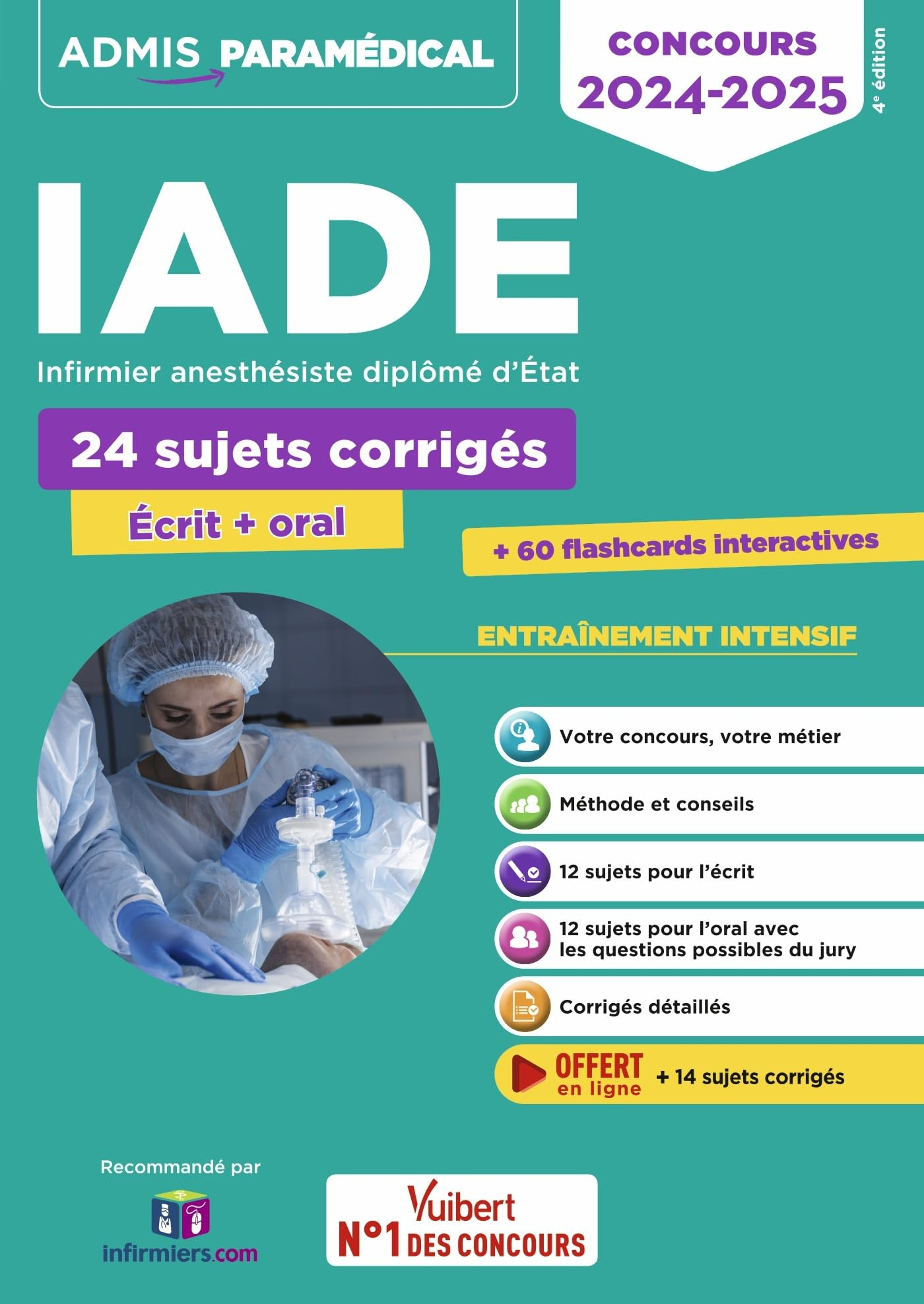 IADE, infirmier anesthésiste diplômé d'Etat : 24 sujets corrigés, écrit + oral, entraînement intensi