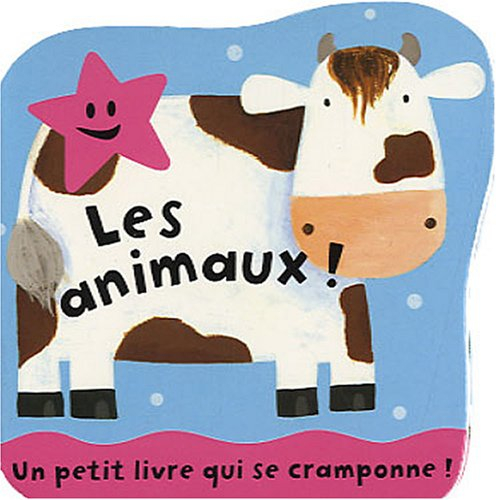 Les animaux ! : un petit livre qui se cramponne !
