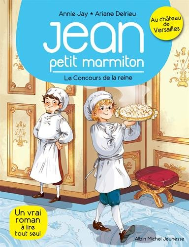Jean, petit marmiton. Vol. 2. Le concours de la reine