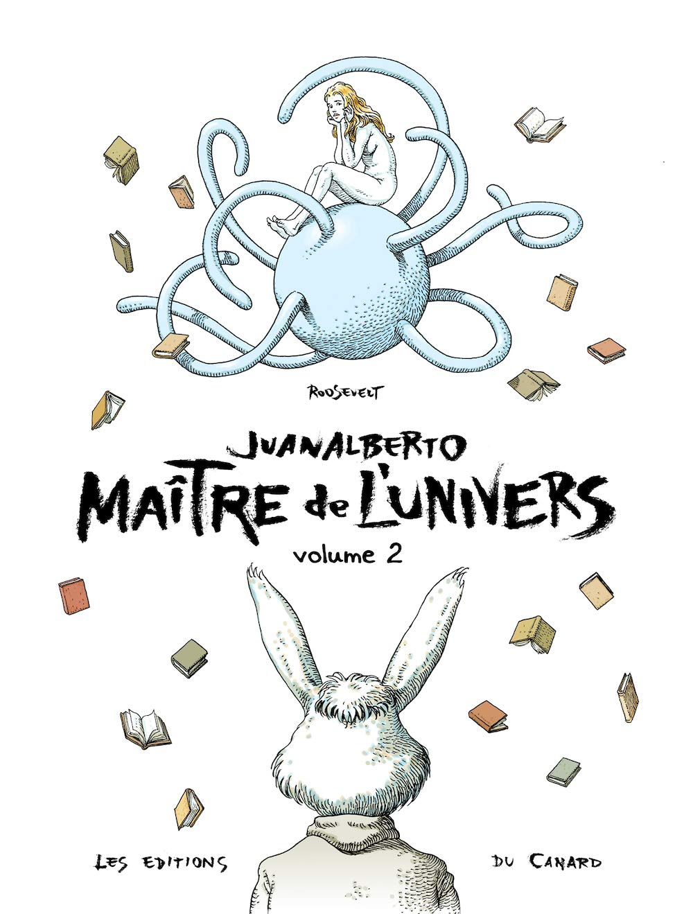 Juanalberto maître de l'univers. Vol. 2
