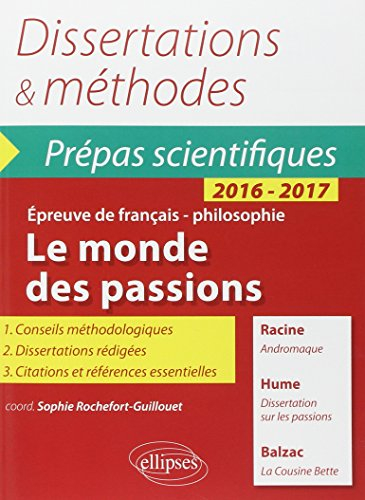 Le monde des passions : Racine, Andromaque ; Hume, Dissertation sur les passions ; Balzac, La cousin