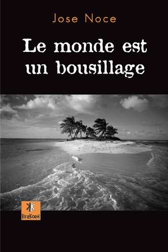 Le monde est un bousillage