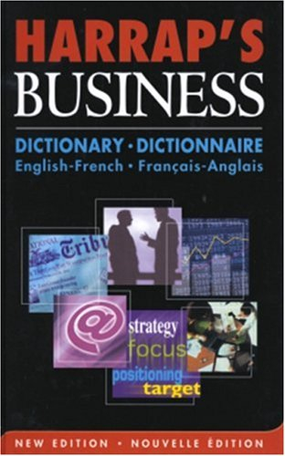 Harrap's business : dictionary English-French. Dictionnaire français-anglais