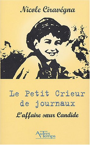 Le petit crieur de journaux : l'affaire soeur Candide