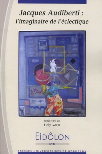 Jacques Audiberti : l'imaginaire de l'éclectique