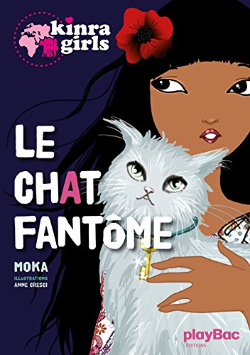 Kinra girls. Vol. 2. Le chat fantôme