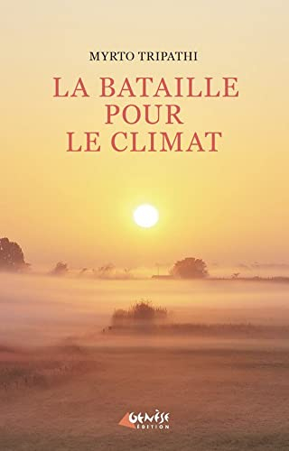 La bataille pour le climat : avant tout, une victoire sur nous-mêmes